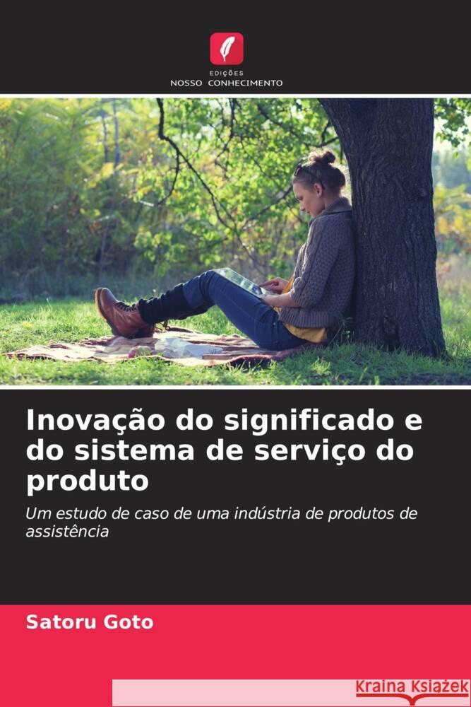 Inovação do significado e do sistema de serviço do produto Goto, Satoru 9786208202033