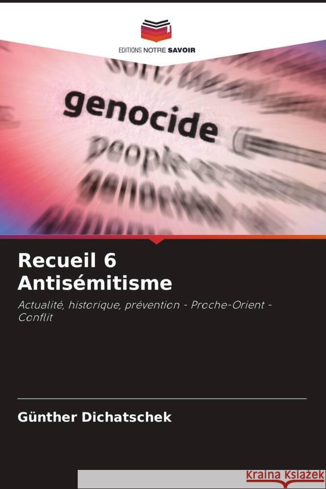 Recueil 6 Antisémitisme Dichatschek, Günther 9786208202262 Editions Notre Savoir