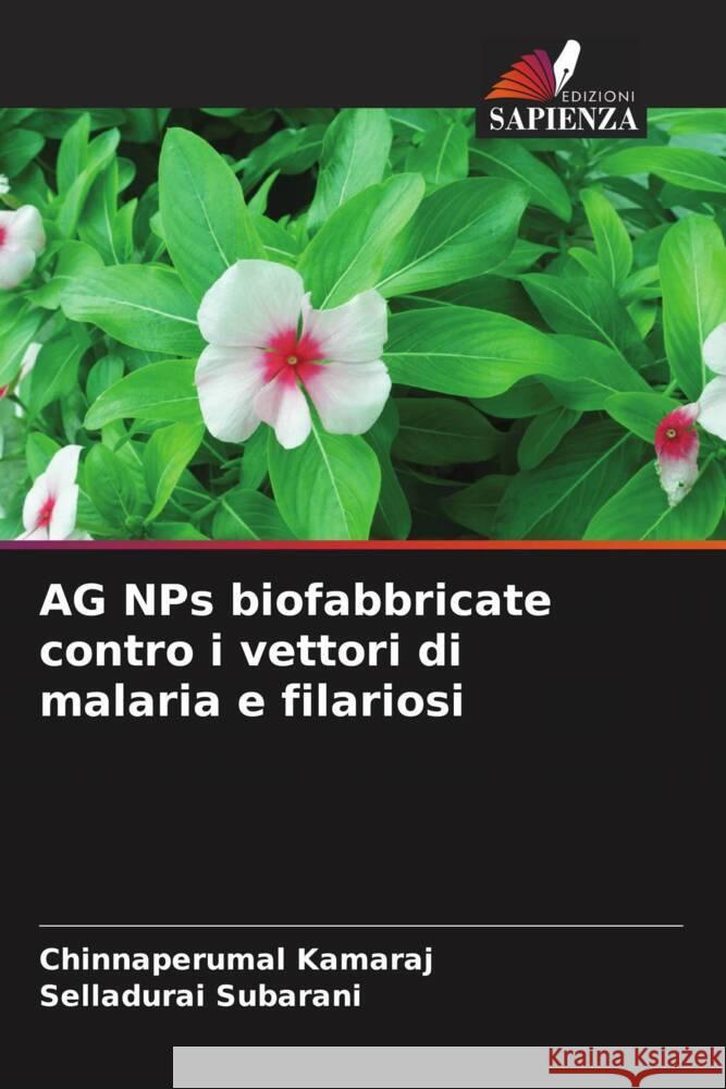 AG NPs biofabbricate contro i vettori di malaria e filariosi Kamaraj, Chinnaperumal, Subarani, Selladurai 9786208202323