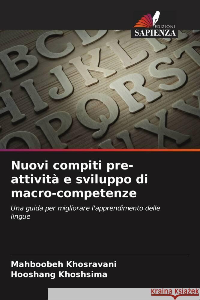 Nuovi compiti pre-attività e sviluppo di macro-competenze Khosravani, Mahboobeh, Khoshsima, Hooshang 9786208203344