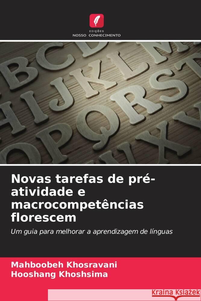 Novas tarefas de pré-atividade e macrocompetências florescem Khosravani, Mahboobeh, Khoshsima, Hooshang 9786208203351