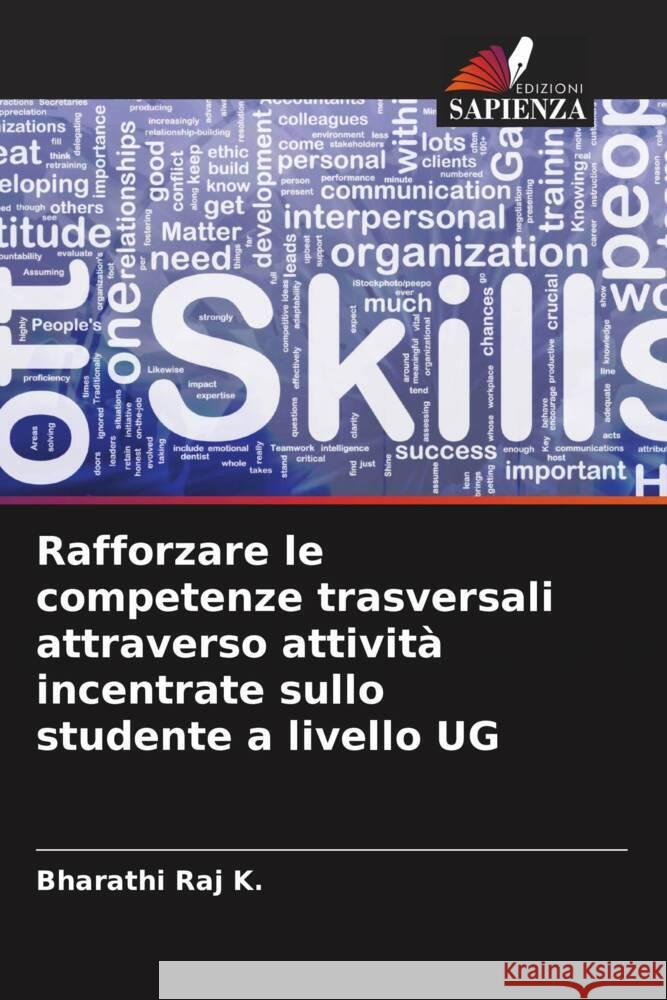 Rafforzare le competenze trasversali attraverso attività incentrate sullo studente a livello UG Raj K., Bharathi 9786208203696