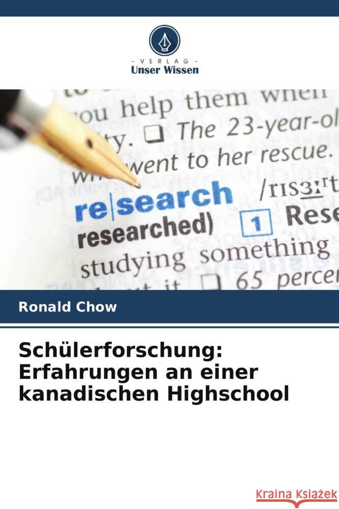 Schülerforschung: Erfahrungen an einer kanadischen Highschool Chow, Ronald 9786208205485