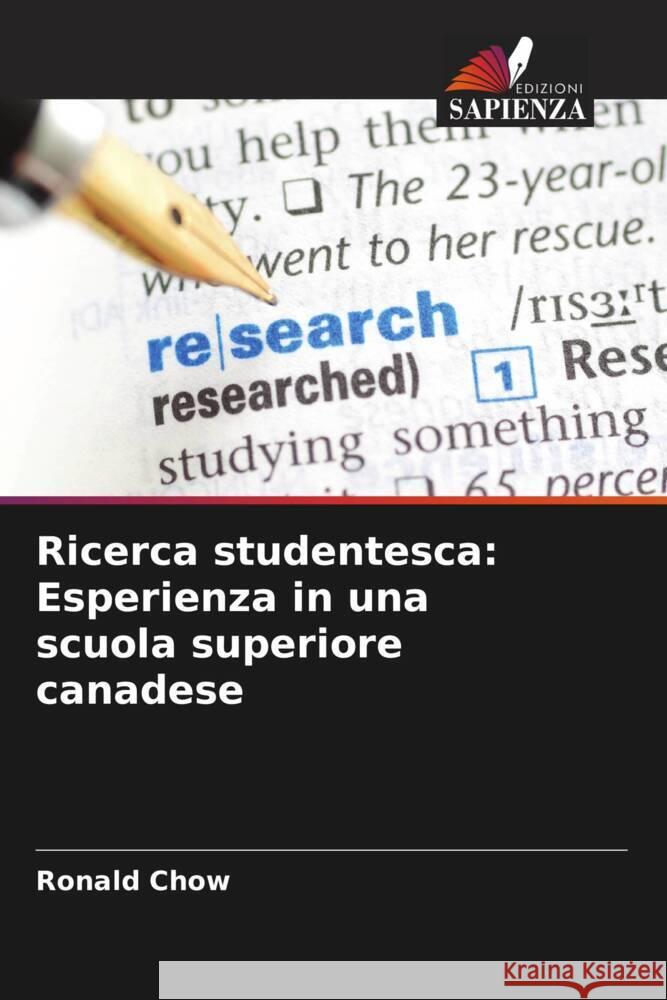 Ricerca studentesca: Esperienza in una scuola superiore canadese Chow, Ronald 9786208205492