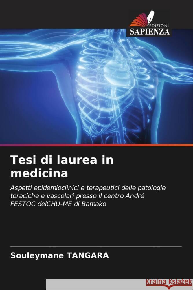Tesi di laurea in medicina TANGARA, Souleymane 9786208207427 Edizioni Sapienza
