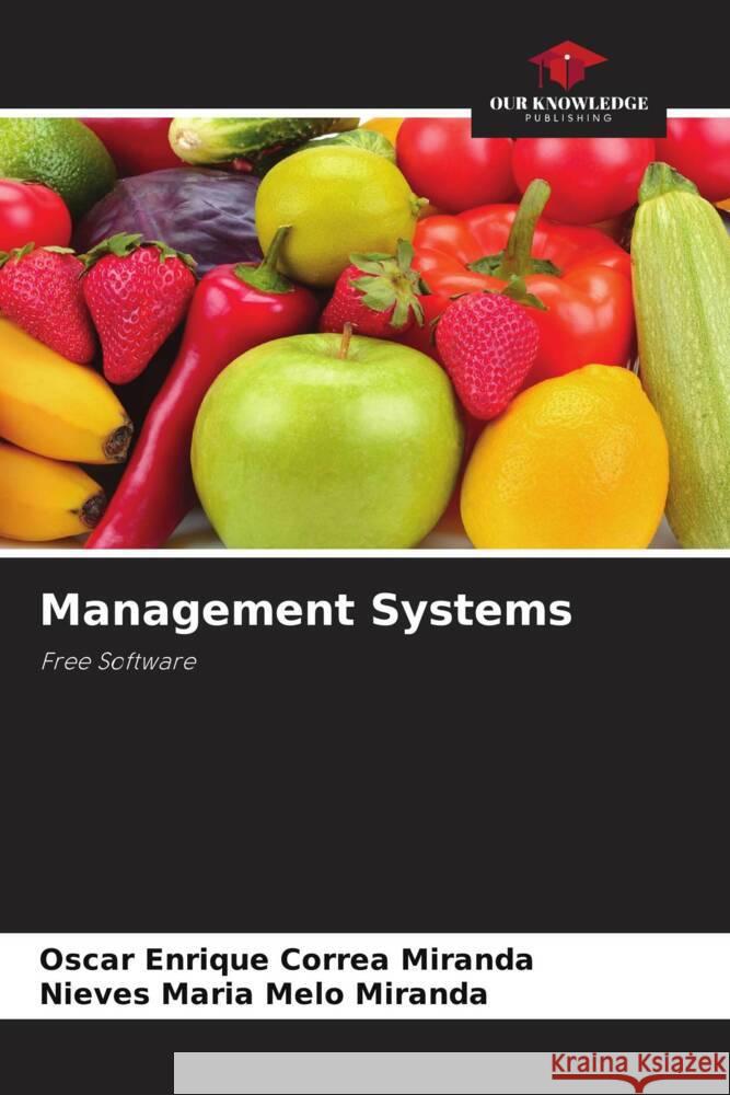 Management Systems Correa Miranda, Oscar Enrique, Melo Miranda, Nieves Maria 9786208207441