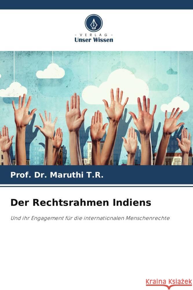 Der Rechtsrahmen Indiens T.R., Prof. Dr. Maruthi 9786208209421