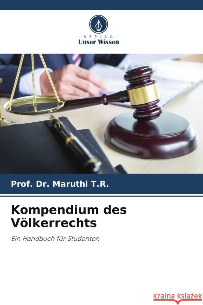 Kompendium des Völkerrechts T.R., Prof. Dr. Maruthi 9786208209605