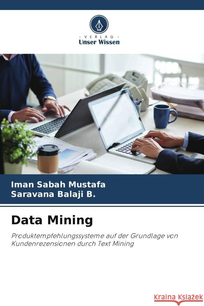 Data Mining Sabah Mustafa, Iman, Balaji B., Saravana 9786208209834