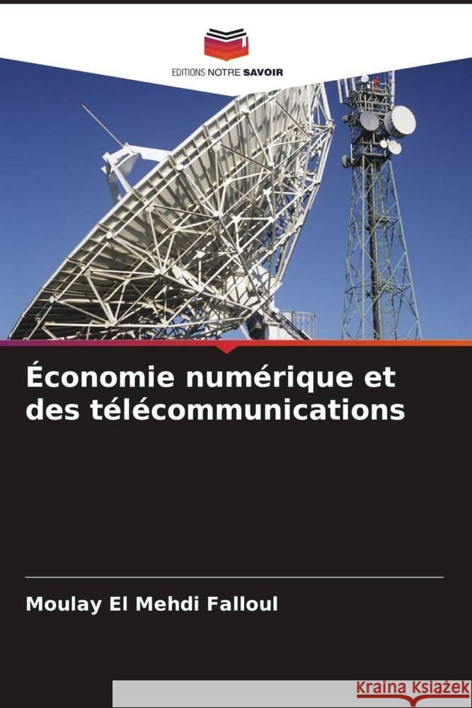 ?conomie num?rique et des t?l?communications Moulay El Mehdi Falloul 9786208213404