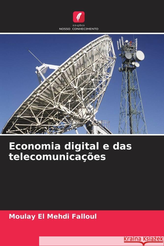 Economia digital e das telecomunica??es Moulay El Mehdi Falloul 9786208213626