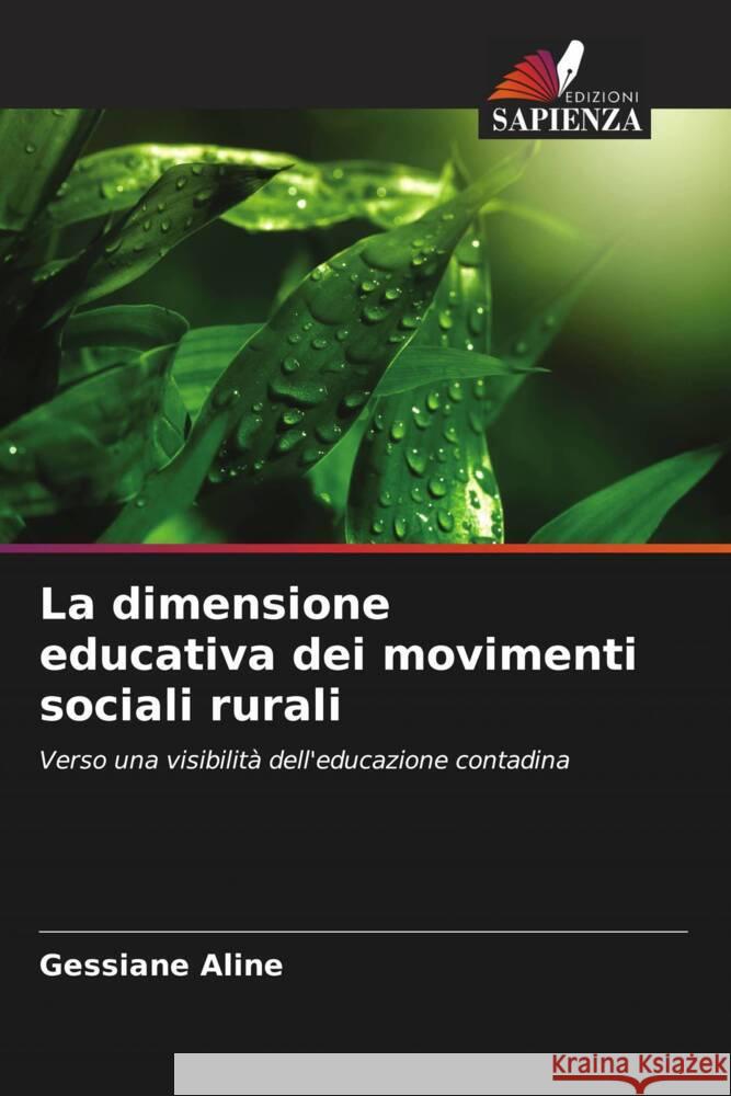 La dimensione educativa dei movimenti sociali rurali Aline, Gessiane 9786208213831