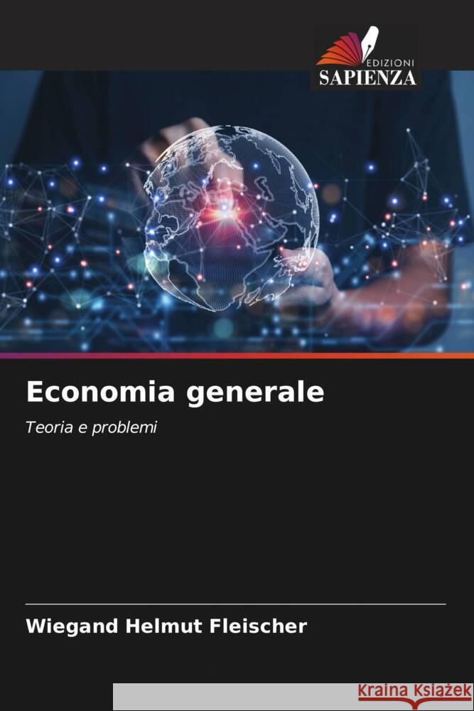 Economia generale Fleischer, Wiegand Helmut 9786208214746