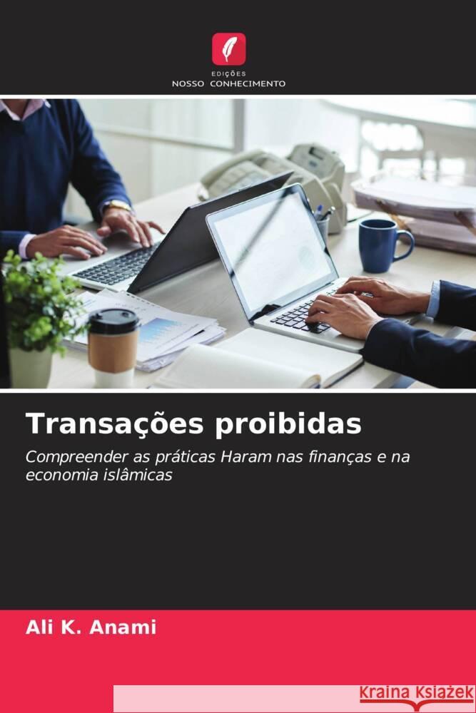 Transações proibidas Anami, Ali K. 9786208215903 Edições Nosso Conhecimento