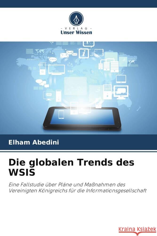 Die globalen Trends des WSIS Abedini, Elham 9786208216320