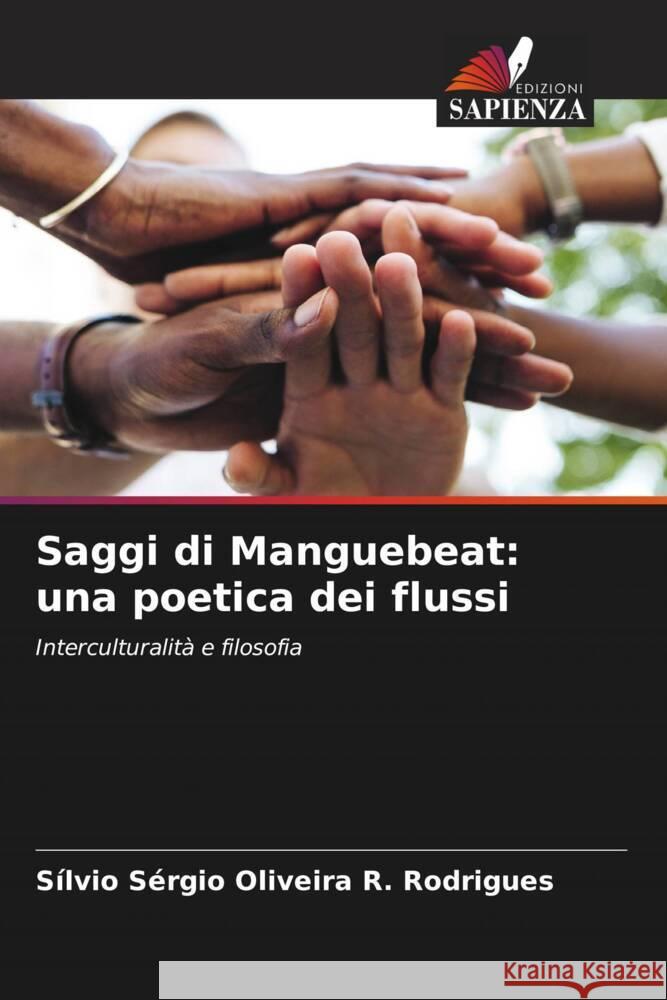 Saggi di Manguebeat: una poetica dei flussi Rodrigues, Sílvio Sérgio Oliveira R. 9786208219246