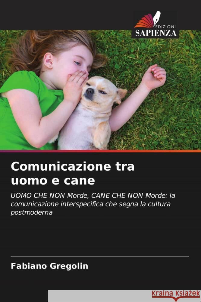 Comunicazione tra uomo e cane Gregolin, Fabiano 9786208219789