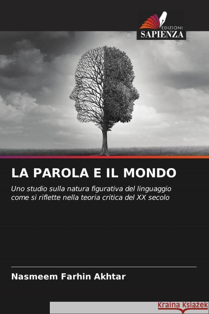 LA PAROLA E IL MONDO Akhtar, Nasmeem Farhin 9786208220204 Edizioni Sapienza