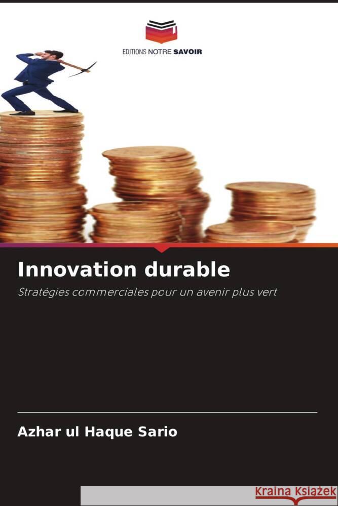 Innovation durable Azhar Ul Haque Sario 9786208220969 Editions Notre Savoir
