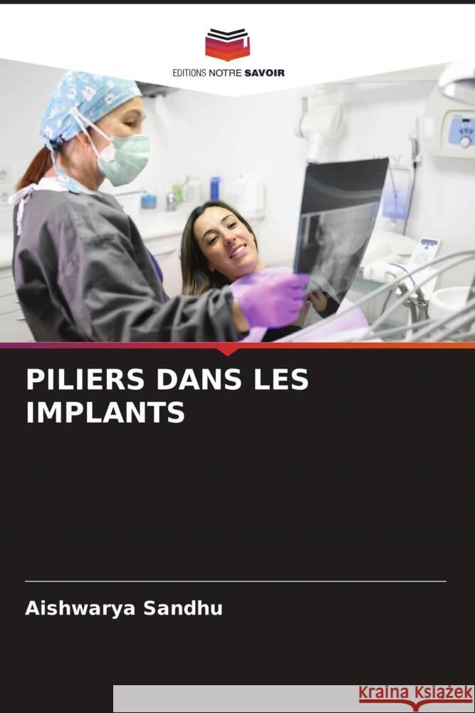 Piliers Dans Les Implants Aishwarya Sandhu 9786208221133