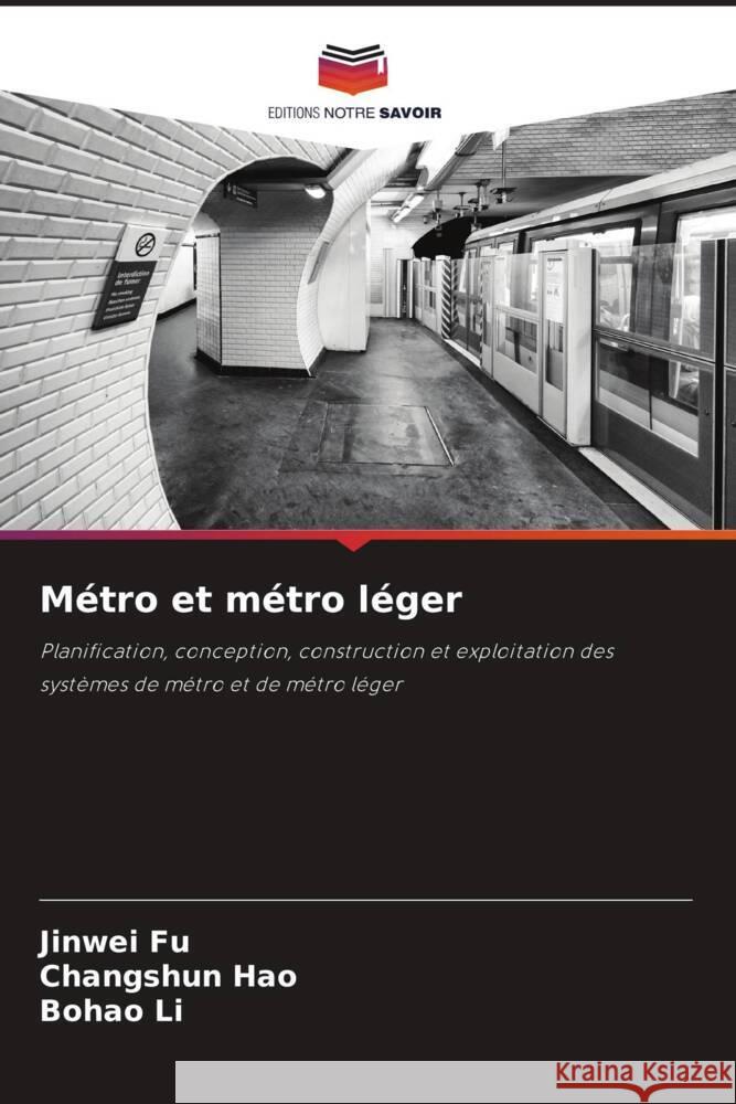 Métro et métro léger Fu, Jinwei, Hao, Changshun, Li, Bohao 9786208221256