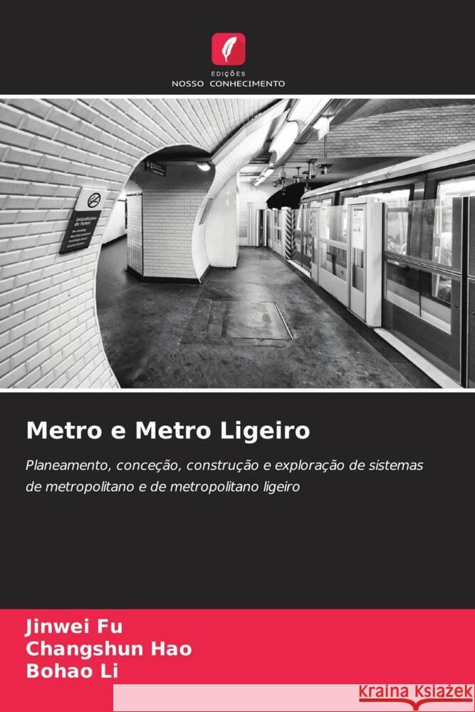 Metro e Metro Ligeiro Fu, Jinwei, Hao, Changshun, Li, Bohao 9786208221270