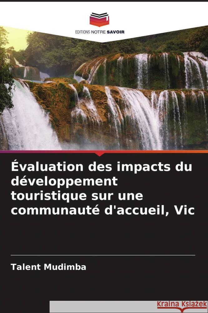 Évaluation des impacts du développement touristique sur une communauté d'accueil, Vic Mudimba, Talent 9786208221317