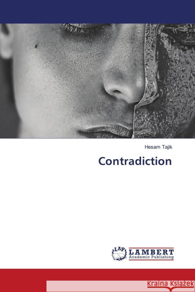 Contradiction Tajik, Hesam 9786208223205 LAP Lambert Academic Publishing