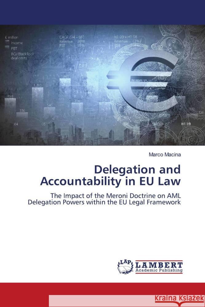 Delegation and Accountability in EU Law Macina, Marco 9786208224899 LAP Lambert Academic Publishing