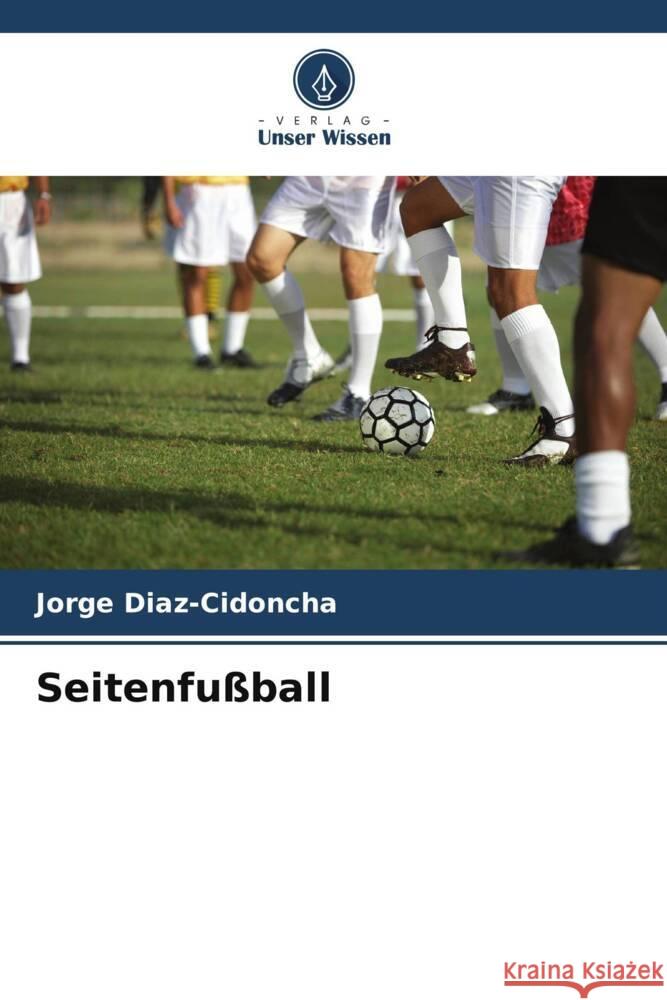 Seitenfußball Diaz-Cidoncha, Jorge 9786208226817