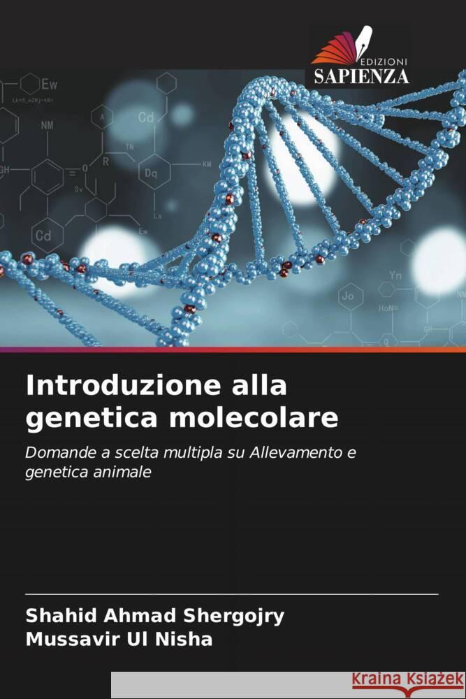 Introduzione alla genetica molecolare Shergojry, Shahid  Ahmad, Nisha, Mussavir ul 9786208227715