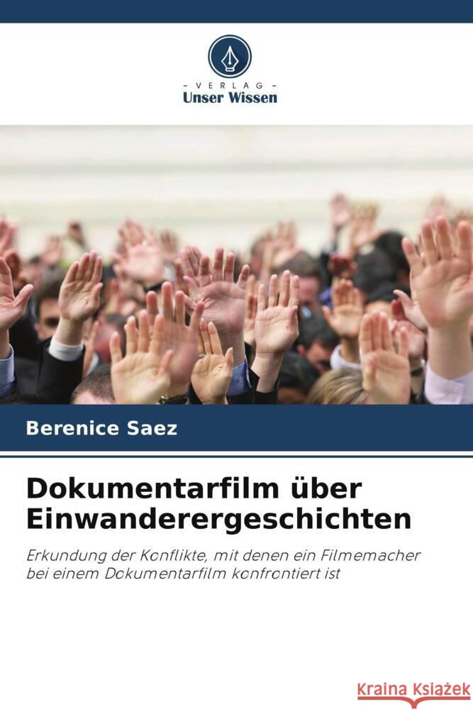 Dokumentarfilm ?ber Einwanderergeschichten Berenice Saez 9786208228798