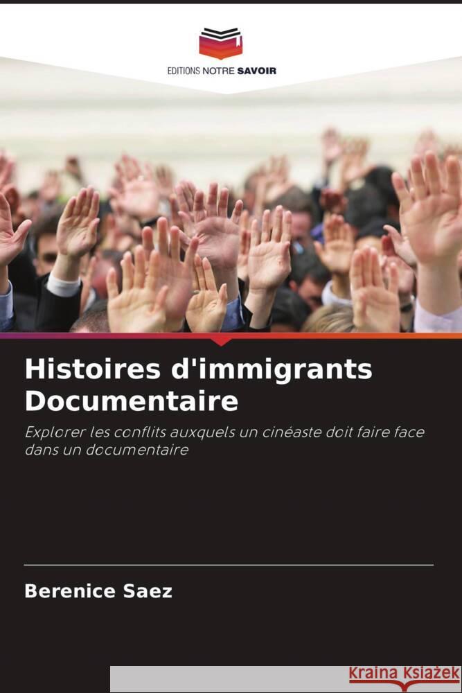 Histoires d'immigrants Documentaire Saez, Berenice 9786208228811