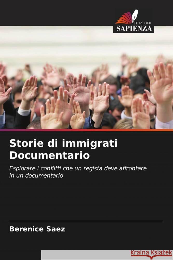 Storie di immigrati Documentario Berenice Saez 9786208228828