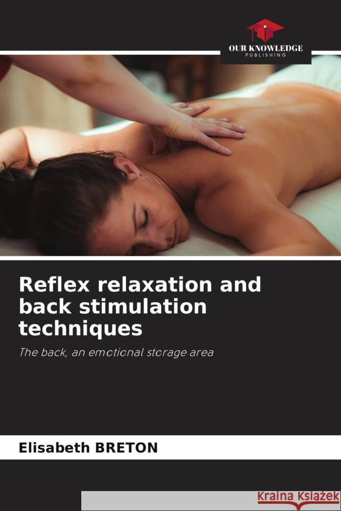 Reflex relaxation and back stimulation techniques Breton, Elisabeth 9786208230470