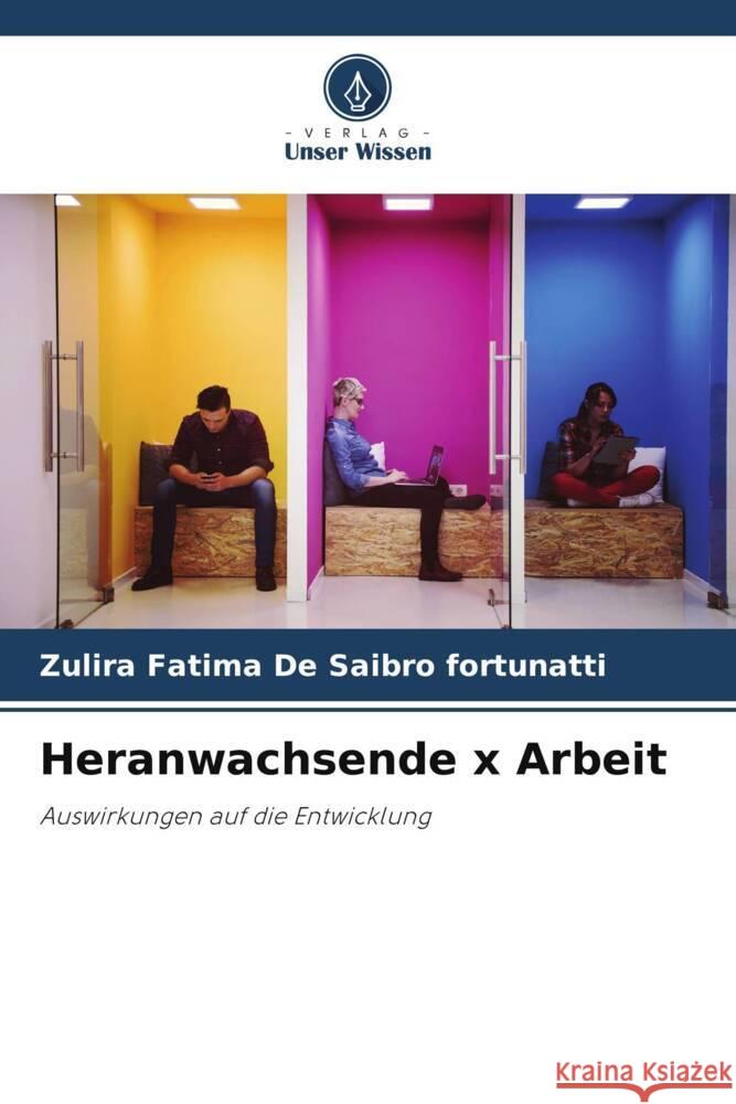 Heranwachsende x Arbeit De Saibro fortunatti, Zulira Fatima 9786208231415