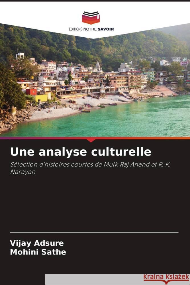 Une analyse culturelle ADSURE, VIJAY, SATHE, MOHINI 9786208232283