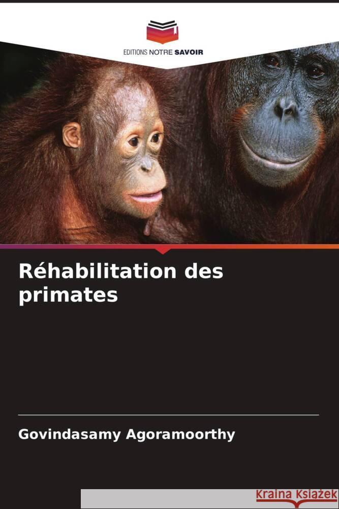 Réhabilitation des primates Agoramoorthy, Govindasamy 9786208232658