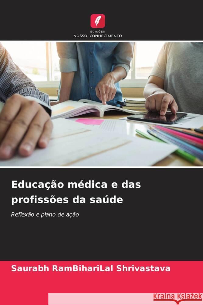 Educação médica e das profissões da saúde Shrivastava, Saurabh RamBihariLal 9786208233143