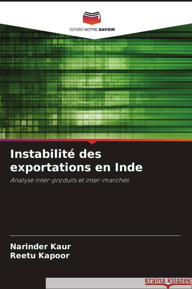 Instabilité des exportations en Inde Kaur, Narinder, Kapoor, Reetu 9786208233679 Editions Notre Savoir