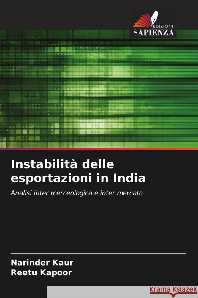 Instabilità delle esportazioni in India Kaur, Narinder, Kapoor, Reetu 9786208233686 Edizioni Sapienza