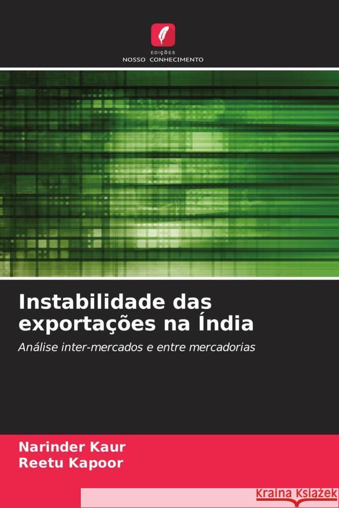 Instabilidade das exportações na Índia Kaur, Narinder, Kapoor, Reetu 9786208233693