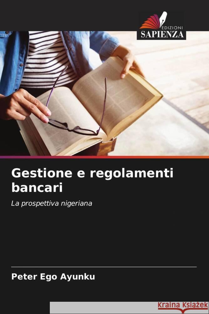 Gestione e regolamenti bancari Ayunku, Peter Ego 9786208234744 Edizioni Sapienza