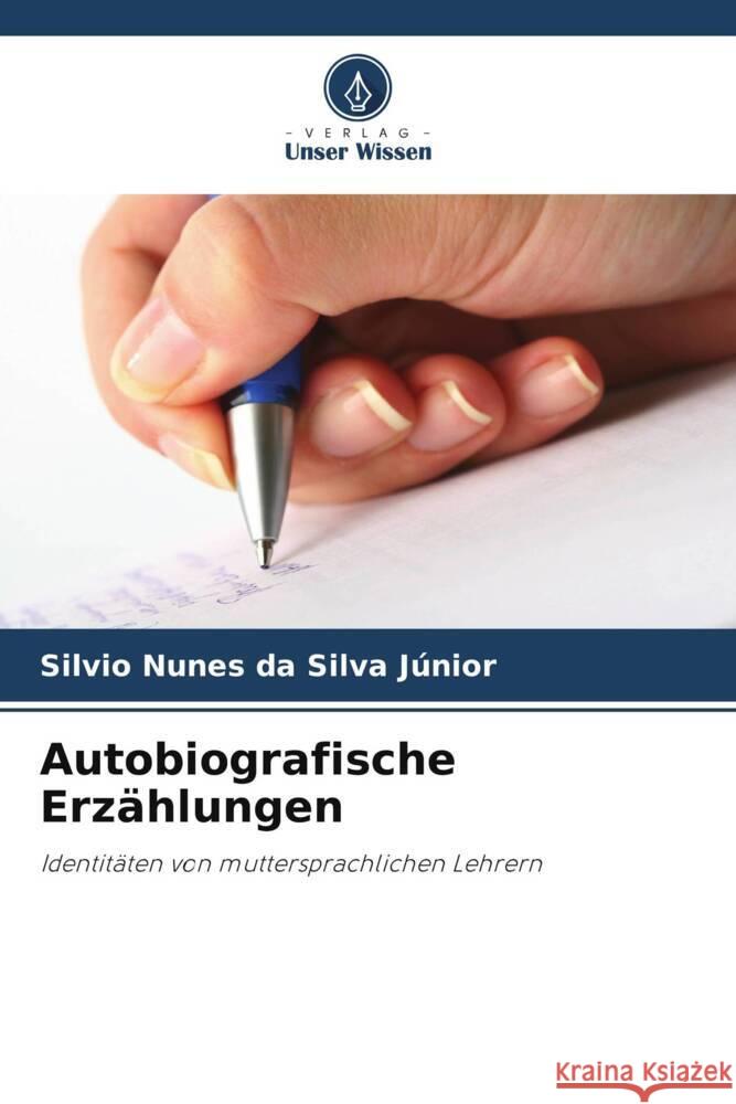 Autobiografische Erzählungen Nunes da Silva Júnior, Silvio 9786208238346