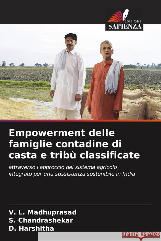 Empowerment delle famiglie contadine di casta e tribù classificate Madhuprasad, V. L., Chandrashekar, S., Harshitha, D. 9786208239749