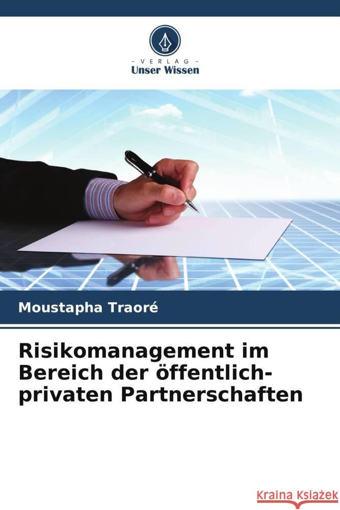 Risikomanagement im Bereich der öffentlich-privaten Partnerschaften Traoré, Moustapha 9786208239961