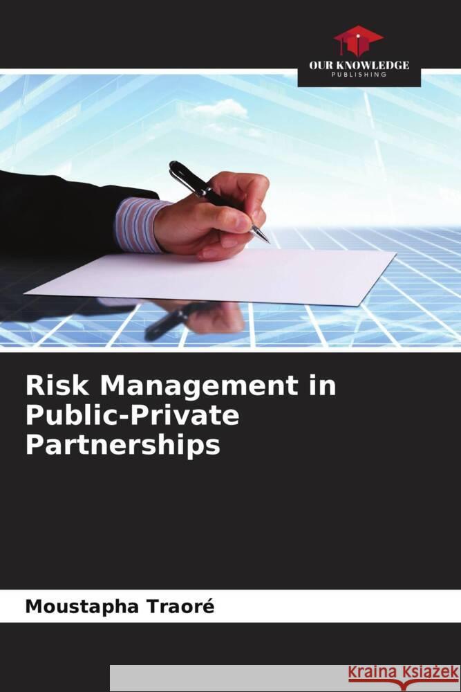 Risk Management in Public-Private Partnerships Traoré, Moustapha 9786208239978