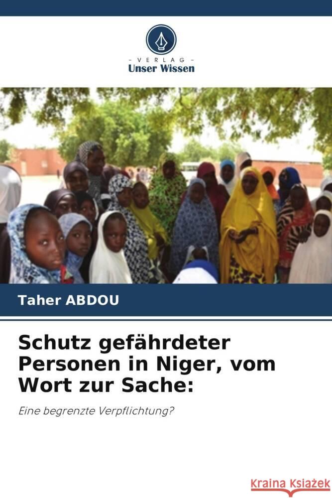 Schutz gefährdeter Personen in Niger, vom Wort zur Sache: ABDOU, Taher 9786208240080