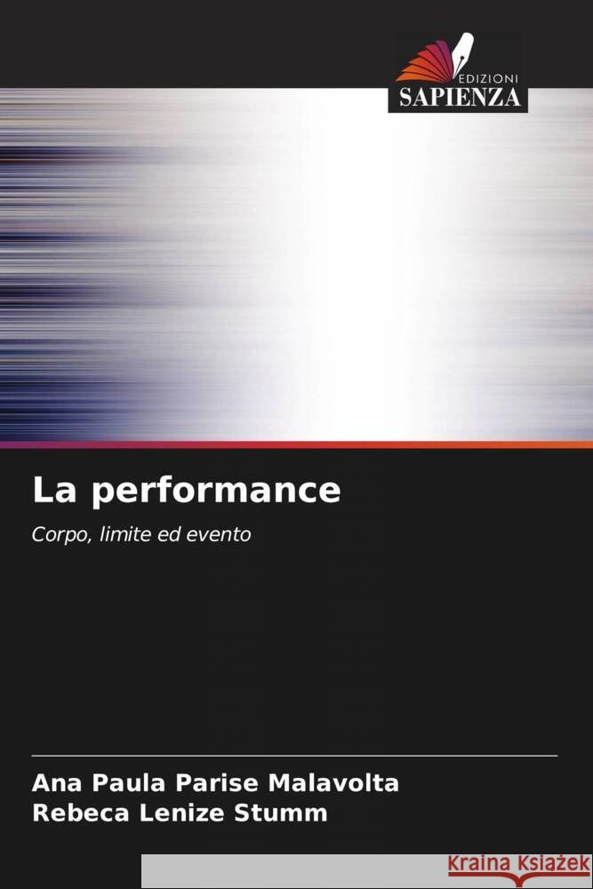 La performance Parise Malavolta, Ana Paula, Stumm, Rebeca Lenize 9786208242312
