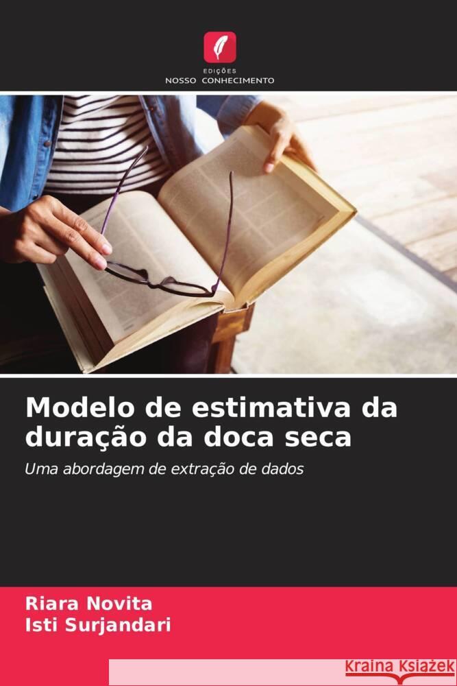Modelo de estimativa da duração da doca seca Novita, Riara, Surjandari, Isti 9786208243999 Edições Nosso Conhecimento